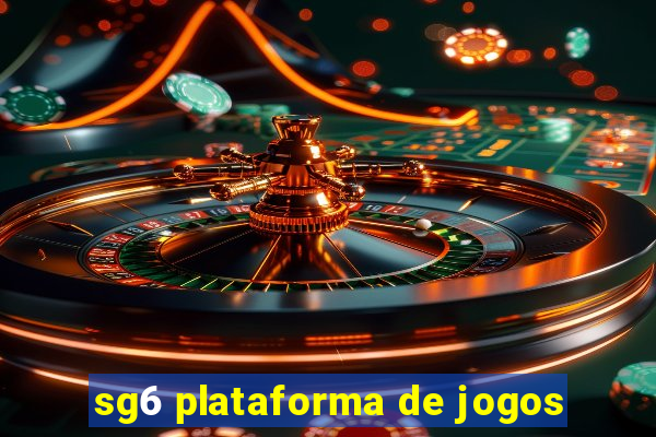 sg6 plataforma de jogos